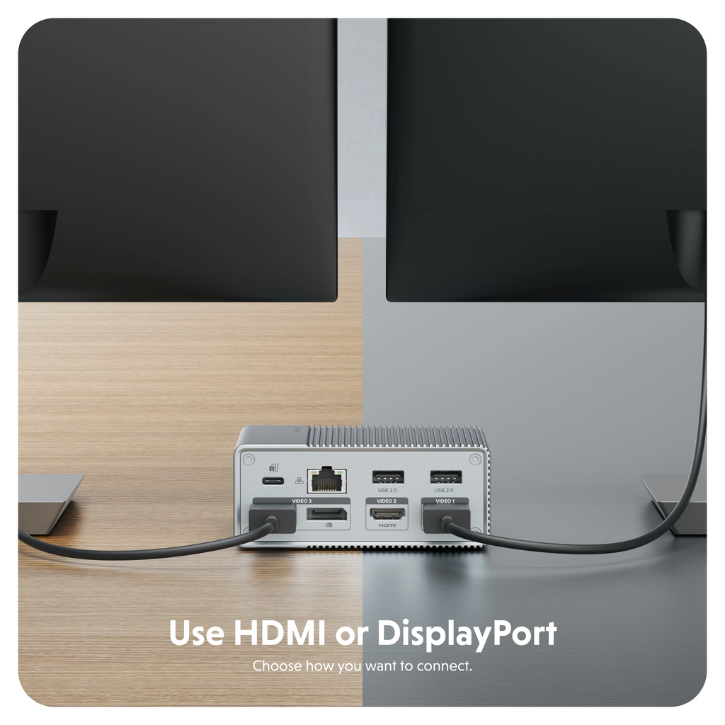 Use HDMI or DisplayPort