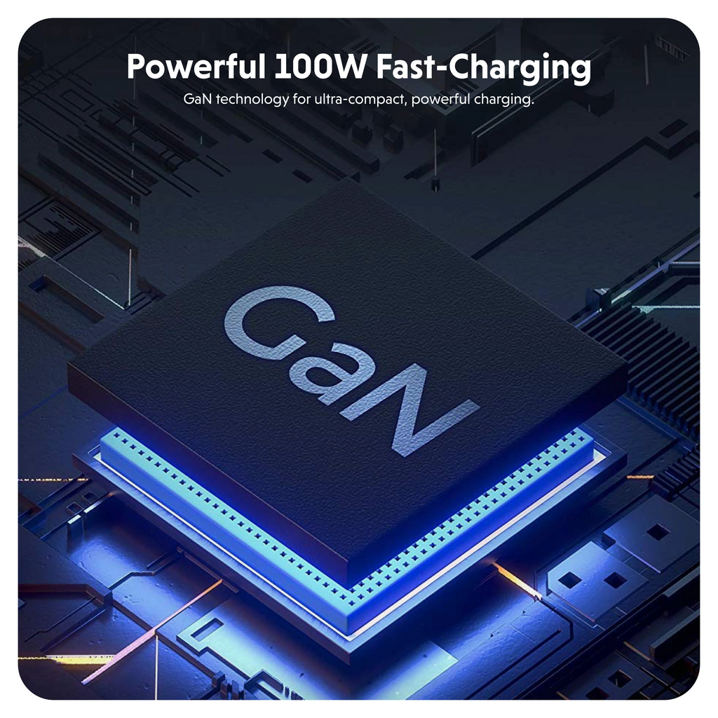 Powerful 100W Fast-Charging, GaN technology for ultra-compact, powerful charging